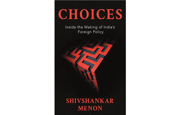 Book Cover of Choices: Inside the Making of India’s Foreign Policy